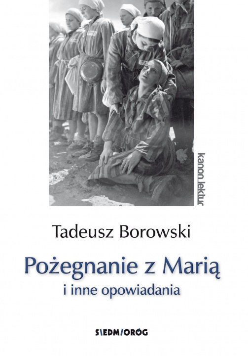 Kniha Pożegnanie z Marią i inne opowiadania Tadeusz Borowski