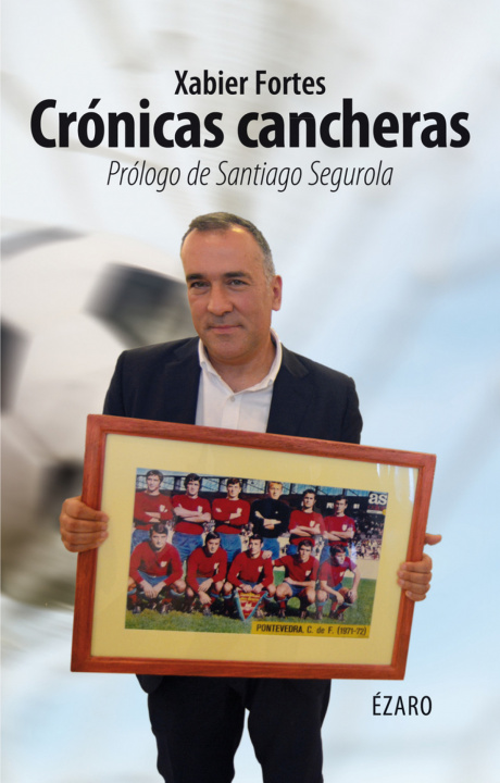 Kniha CRONICAS CANCHERAS XABIER FORTES