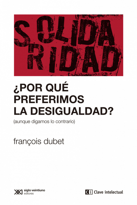 Kniha ¿Por qué preferimos la desigualdad? FRANÇOIS DUBET