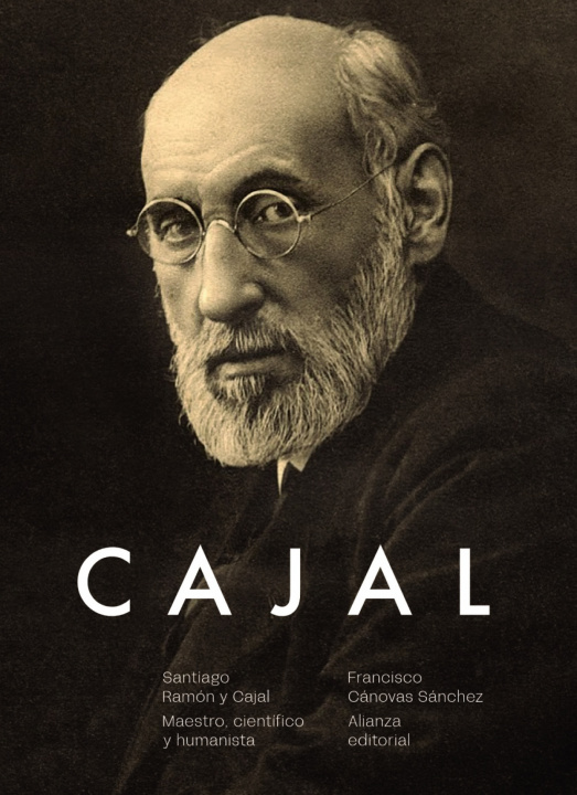Kniha Santiago Ramón y Cajal. Maestro, científico y humanista FRANCISCO CANOVAS SANCHEZ