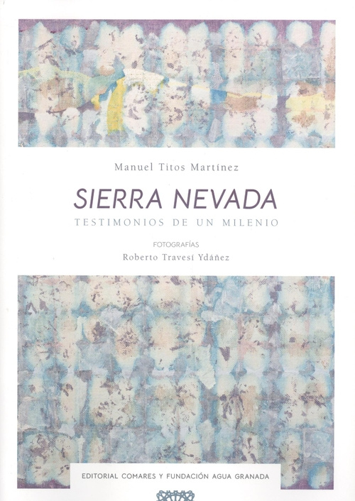 Livre SIERRA NEVADA. MANUEL TITOS MARTINEZ