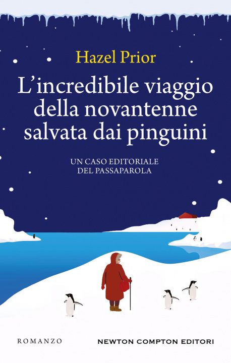 Knjiga incredibile viaggio della novantenne salvata dai pinguini Hazel Prior