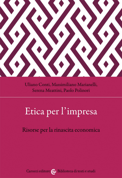 Kniha Etica per l'impresa. Risorse per la rinascita economica Uliano Conti