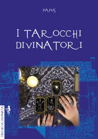 Könyv tarocchi divinatori Papus