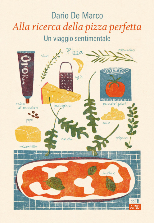 Könyv Alla ricerca della pizza perfetta. Un viaggio sentimentale Dario De Marco