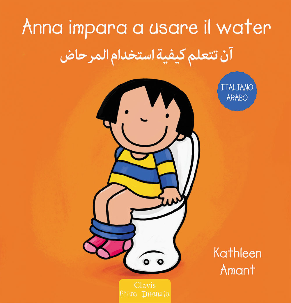 Kniha Anna impara a usare il water. Ediz. italiana e araba Kathleen Amant