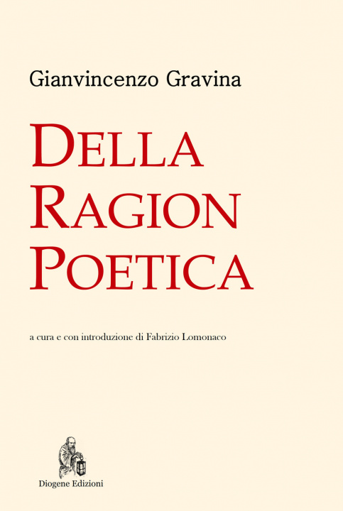 Könyv Della ragion poetica Gianvincenzo Gravina