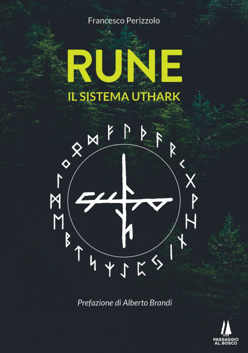 Kniha Rune. Il sistema Uthark Francesco Perizzolo