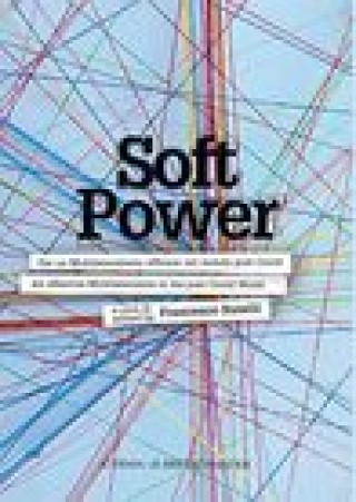 Kniha Soft Power: Per Un Multilateralismo Efficace Nel Mondo Post Covid - An Effective Multilateralism in the Post Covid World Francesco Rutelli