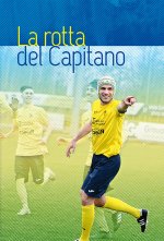 Könyv rotta del capitano. Damiano Zugno Giuliano Zugno