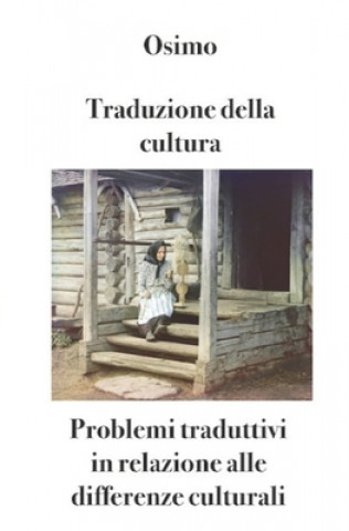 Kniha Traduzione della cultura Bruno Osimo