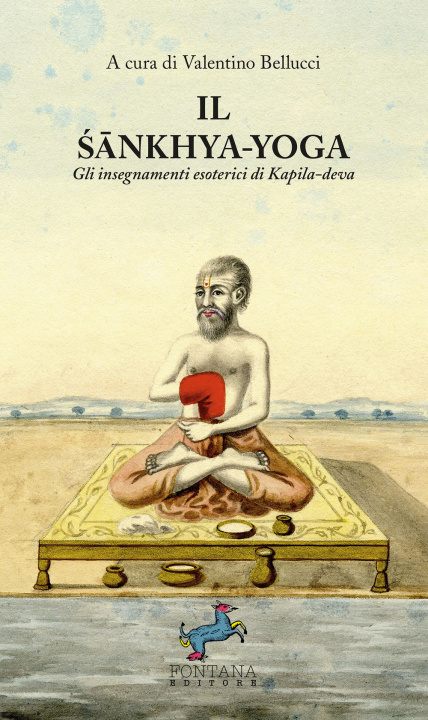 Könyv Sankhya-yoga. Gli insegnamenti esoterici di Kapila-deva 