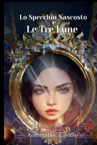 Buch Lo Specchio nascosto e le tre Lune Giorgio Falconi