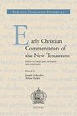 Buch Early Christian Commentators of the New Testament: Essays on Their Aims, Methods and Strategies J. Verheyden