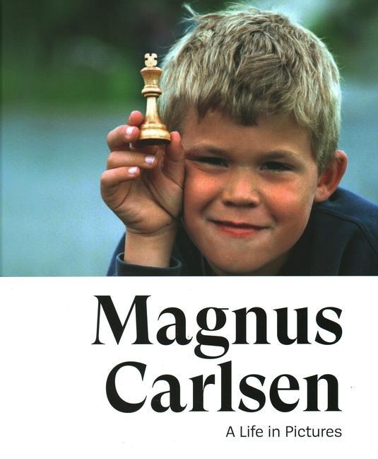 Книга Magnus Carlsen -- A Life In Pictures Jonathan Tisdall
