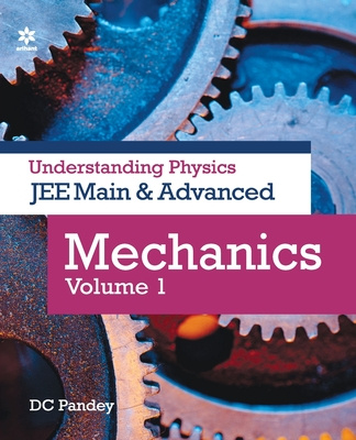 Carte Understanding Physics for Jee Main and Advanced Mechanics Part 1 DC Pandey