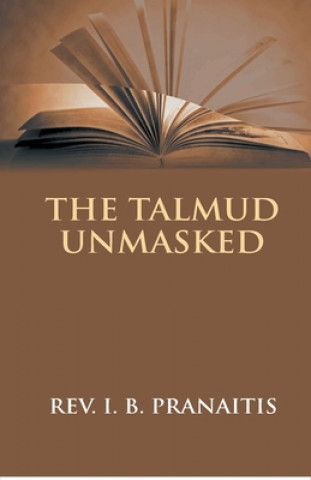 Carte Talmud Unmasked Justinas Pranaitis