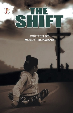 Knjiga Shift Molly Thokwana