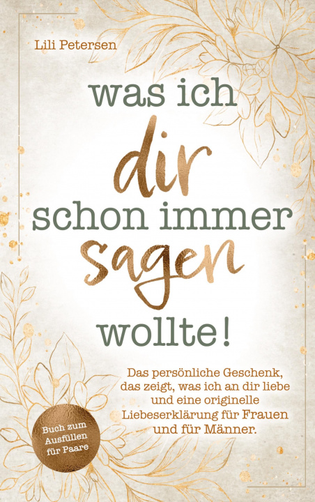 Knjiga Was ich dir schon immer sagen wollte! Lili Petersen