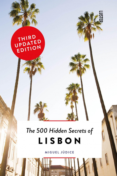 Kniha 500 Hidden Secrets of Lisbon Miguel Judice
