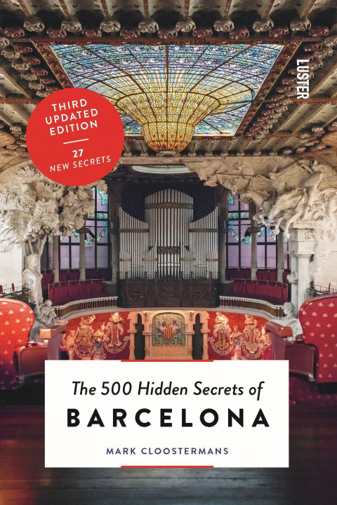 Könyv 500 Hidden Secrets of Barcelona Mark Cloostermans