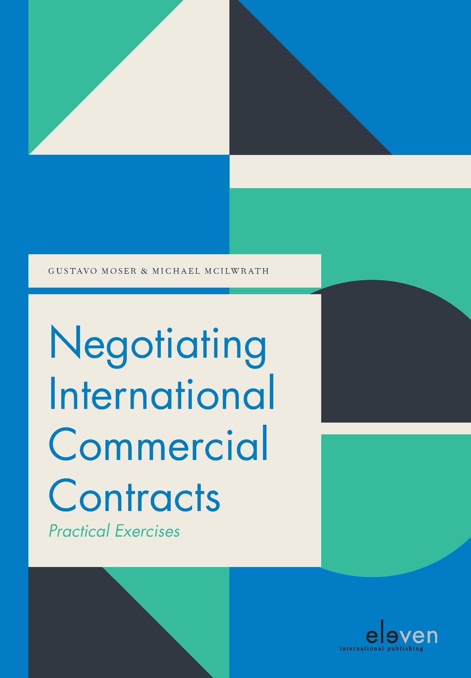 Kniha Negotiating International Commercial Contracts Gustavo Moser