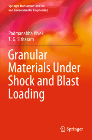 Kniha Granular Materials Under Shock and Blast Loading Padmanabha Vivek
