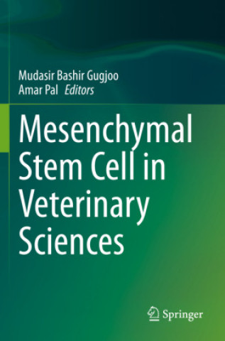Libro Mesenchymal Stem Cell in Veterinary Sciences Mudasir Bashir Gugjoo