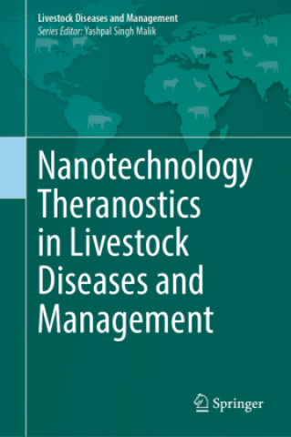 Carte Nanotechnology Theranostics in Livestock Diseases and Management Llr University of Veterinary and Animal