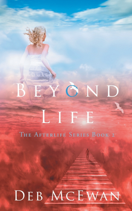 Książka Beyond Life (The Afterlife Series Book 2) Deb McEwan