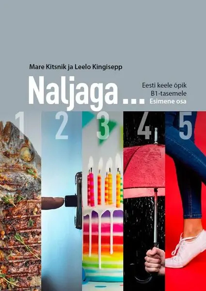 Könyv Naljaga ... eesti keele õpik b1-tasemele. i osa Leelo Kingisepp