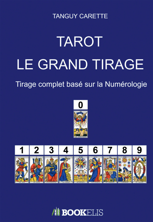 Libro Tarot : Le Grand Tirage Tanguy Carette