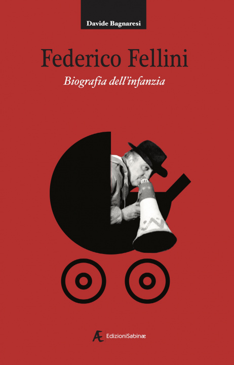 Kniha Federico Fellini. Biografia dell'infanzia Davide Bagnaresi