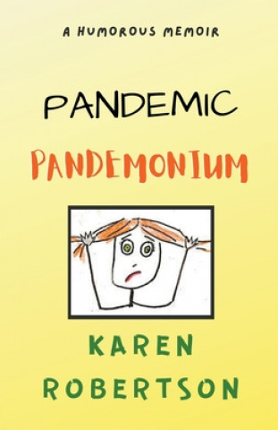 Книга Pandemic Pandemonium Karen Robertson
