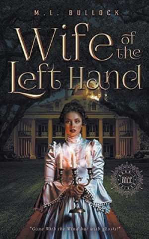Buch Wife Of The Left Hand M. L. Bullock