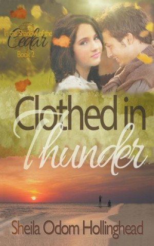 Kniha Clothed in Thunder Sheila Hollinghead
