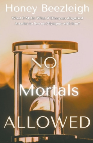 Buch No Mortals Allowed Honey Beezleigh