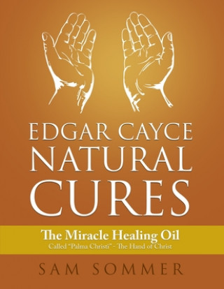 Könyv Edgar Cayce Natural Cures Sam Sommer