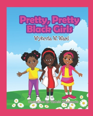 Kniha Pretty, Pretty Black Girls Wykevia Ward