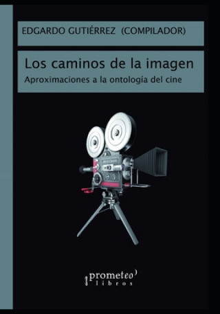 Buch caminos de la imagen Edgardo Gutiérrez