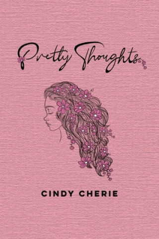 Kniha Pretty Thoughts Cindy Cherie