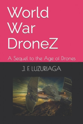 Buch World War DroneZ J. F. Luzuriaga