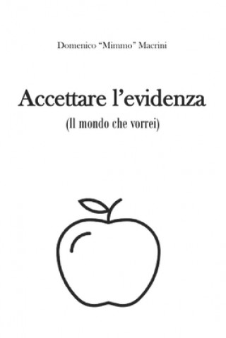 Kniha Accettare l'evidenza Domenico Macrini Mimmo