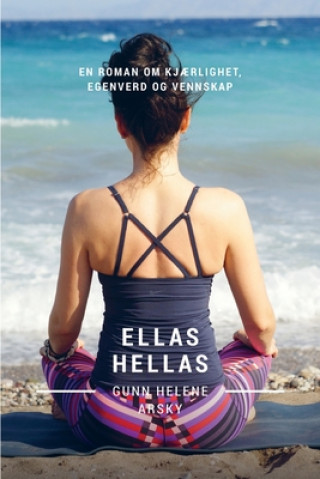 Kniha Ellas Hellas Gunn Helene Arsky