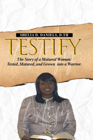 Książka Testify Shelia D. Daniels D. Th