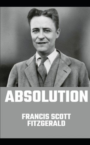 Knjiga Absolution (illustrated) Francis Scott Fitzgerald
