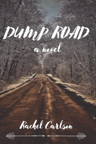 Knjiga Dump Road Carlson Rachel Carlson