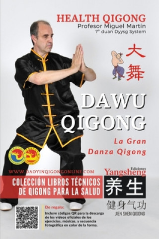 Könyv Dawu Qigong - La Gran Danza Qigong Miguel Martín