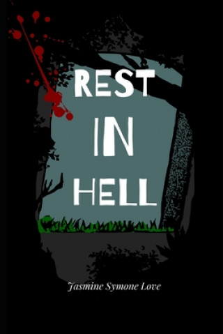 Knjiga Rest in Hell Jasmine Symone Love