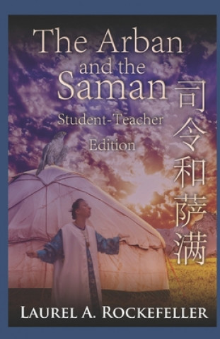 Knjiga Arban and the Saman Laurel A. Rockefeller